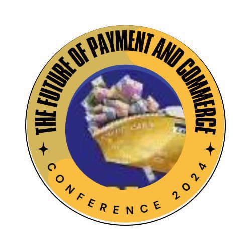 Future of Payment and Commerce Conference 2024 to Hold in Lagos