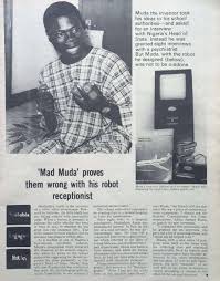 Nigeria’s Forgotten Genius: Mudashiru Ayeni, The Student Branded ‘Mad’ for Inventing a Robot in 1971
